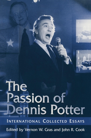 Na, Na. The Passion of Dennis Potter - International Collected Essays. Palgrave Macmillan US, 2000.