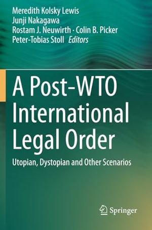 Lewis, Meredith Kolsky / Junji Nakagawa et al (Hrsg.). A Post-WTO International Legal Order - Utopian, Dystopian and Other Scenarios. Springer International Publishing, 2021.