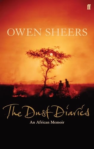 Sheers, Owen. The Dust Diaries. Faber & Faber, 2005.
