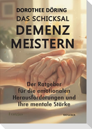 Das Schicksal DEMENZ meistern