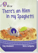 BIG CAT - ALIEN IN SPAGHETTI