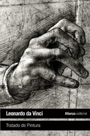 García López, David / Leonardo Da Vinci. Tratado de pintura. Alianza Editorial, 2013.
