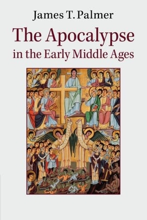 Palmer, James. The Apocalypse in the Early Middle Ages. Cambridge University Press, 2014.