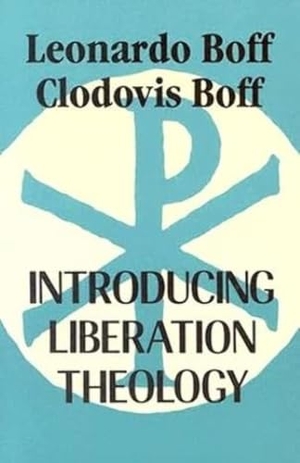 Boff, Leonardo / Clodovis Boff. Introducing Liberation Theology. Orbis Books, 1987.