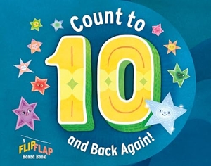 Workman Publishing. Count to 10 (and Back Again!) - A Flipflap Board Book. Workman Kids, 2025.