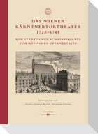 Das Wiener Kärntnertortheater 1728-1748