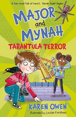 Owen, Karen. Major and Mynah: Tarantula Terror. Firefly Press Ltd, 2024.