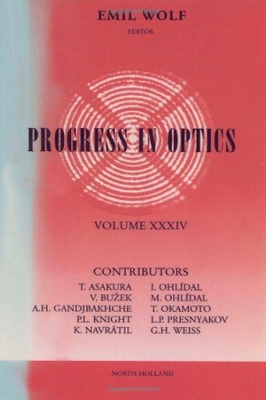 Wolf / Wolf, D. Ed. et al. Progress in Optics Volume 34. Elsevier BV, 1995.