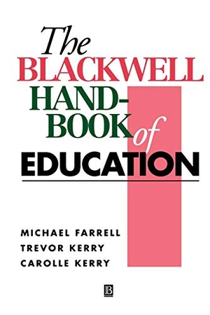 Farrell / Kerry. Blackwell Handbook of Education. John Wiley & Sons, 1995.