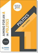 Aiming for an A in A-level Politics