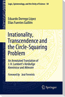 Irrationality, Transcendence and the Circle-Squaring Problem