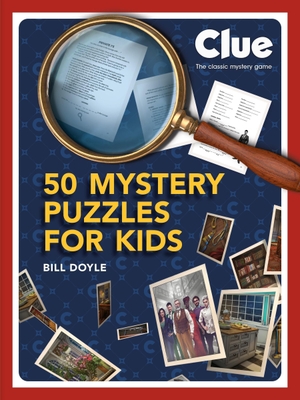 Doyle, Bill. Clue: 50 Mystery Puzzles for Kids. Running Press Book Publishers, 2026.