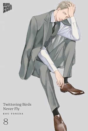 Yoneda, Kou. Twittering Birds Never Fly 8. Manga Cult, 2024.