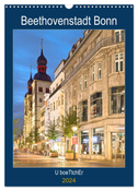 Beethovenstadt Bonn (Wandkalender 2024 DIN A3 hoch), CALVENDO Monatskalender
