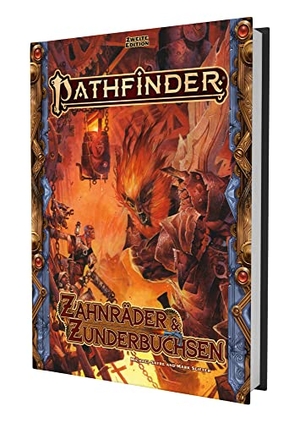 Sayre, Michael / Mark Seifter. Pathfinder 2 - Zahnräder & Zunderbüchsen. Ulisses Spiel & Medien, 2022.