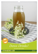 Detox Drinks! Gesund und lecker (Wandkalender 2025 DIN A3 hoch), CALVENDO Monatskalender