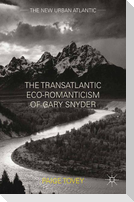 The Transatlantic Eco-Romanticism of Gary Snyder