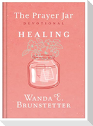 The Prayer Jar Devotional: Healing