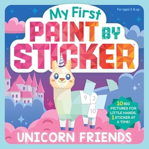 Publishing, Workman. My First Paint by Sticker - Unicorn Friends. Wayland, 2026.