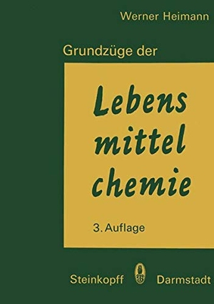 Heimann, W.. Grundzüge der Lebensmittelchemie. Steinkopff, 1976.