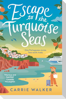 Escape to the Turquoise Seas