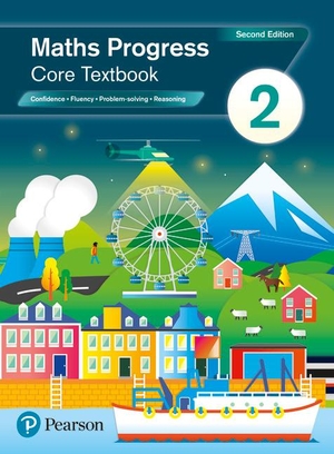 Pate, Katherine / Naomi Norman. Maths Progress Second Edition Core Textbook 2 - Second Edition. Pearson Education Limited, 2019.
