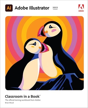 Wood, Brian. Adobe Illustrator Classroom in a Book (2022 release). Pearson, 2021.