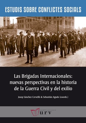 Sánchez Cervelló, Josep. Las Brigadas Internacionales : nuevas perspectivas en la historia de la Guerra Civil y del exilio. Publicacions Universitat Rovira i Virgili, 2015.