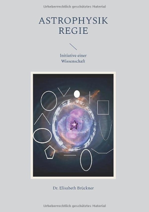 Brückner, Elisabeth. Astrophysik und Regie - Initiative einer Wissenschaft. Performanzverlag, 2023.