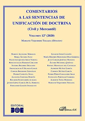 Yzquierdo Tolsada, Mariano. Comentarios a las sentencias de unificación de doctrina (civil y mercantil) 12, 2020. Editorial Dykinson, S.L., 2021.