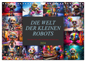 Die Welt der kleinen Robots (Wandkalender 2024 DIN A4 quer), CALVENDO Monatskalender