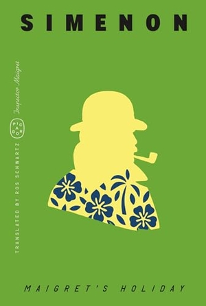 Simenon, Georges. Maigret's Holiday (Inspector Maigret). Picador USA, 2026.