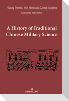 A History of Traditional Chinese Military Science