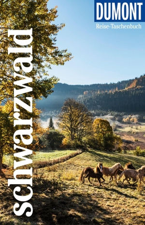 Brunswig, Muriel. DUMONT Reise-Taschenbuch Reiseführer Schwarzwald - Reiseführer plus Reisekarte. Mit individuellen Autorentipps und vielen Touren.. Dumont Reise Vlg GmbH + C, 2025.