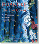 Roanoke, the Lost Colony