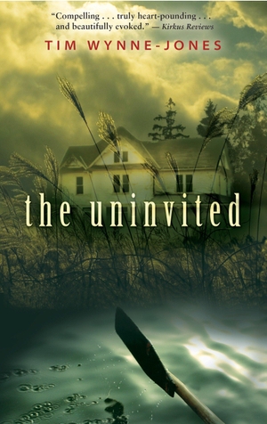 Wynne-Jones, Tim. The Uninvited. Candlewick Press (MA), 2010.