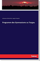 Programm des Gymnasiums zu Torgau