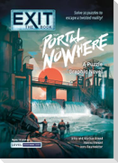 Exit: The Book - The Portal to Nowhere