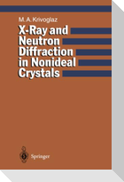 X-Ray and Neutron Diffraction in Nonideal Crystals