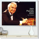 Jazz Pianists 2022 (Premium, hochwertiger DIN A2 Wandkalender 2022, Kunstdruck in Hochglanz)
