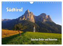 Südtirol - Zwischen Ortler und Dolomiten (Wandkalender 2024 DIN A4 quer), CALVENDO Monatskalender
