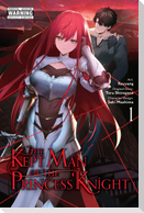 The Kept Man of the Princess Knight, Vol. 1 (manga)