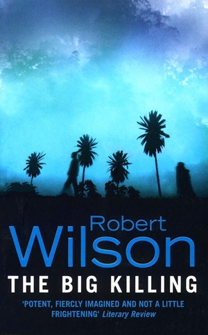 Wilson, Robert. The Big Killing. HarperCollins, 1997.