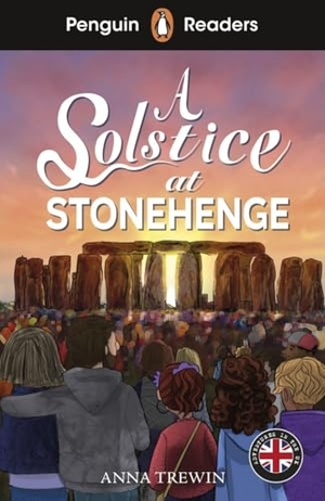 Trewin, Anna. A Solstice at Stonehenge - Lektüre mit Audio-Online  . Klett Sprachen GmbH, 2026.