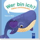 Wer bin ich? Fühlen und Entdecken - Tiere im Meer