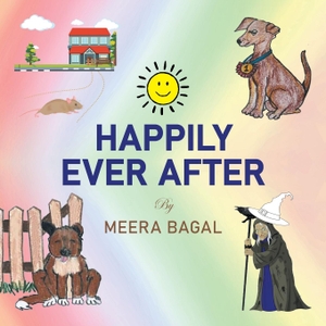 Bagal, Meera. Happily Ever After. AuthorHouse, 2022.