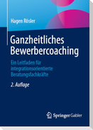 Ganzheitliches Bewerbercoaching