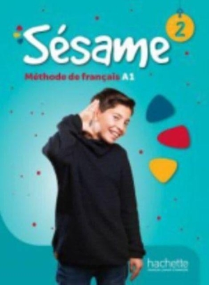 Denisot, Hugues / Marianne Capouet. Sesame - Livre de l'eleve 2. Hachette, 2021.
