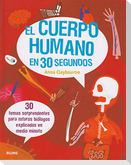 El cuerpo humano en 30 segundos