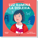 Luz Ilumina La Dislexia